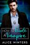 [VRC: Vampire Related Crimes 02] • How to Elude a Vampire (VRC · Vampire Related Crimes Book 2)